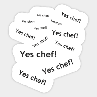 Yes chef! Sticker